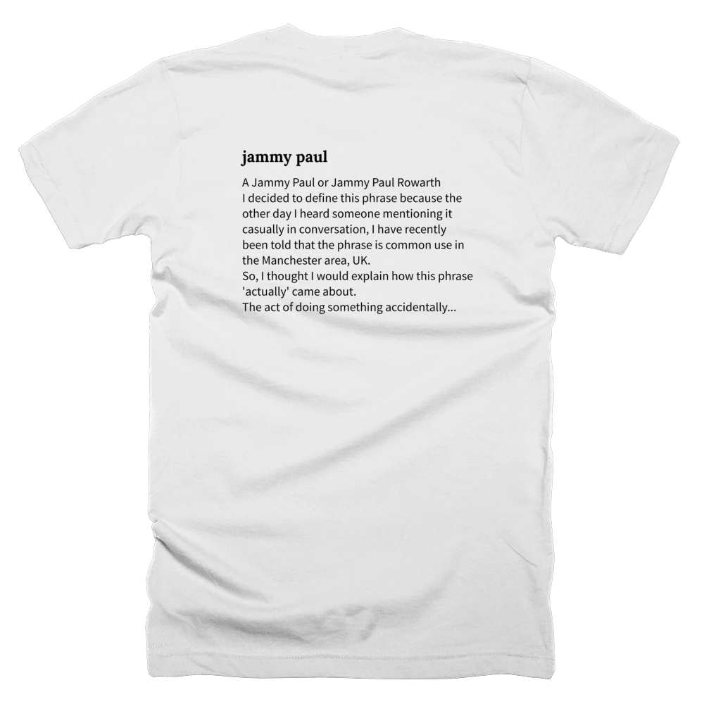 T-shirt with a definition of 'jammy paul' printed on the back