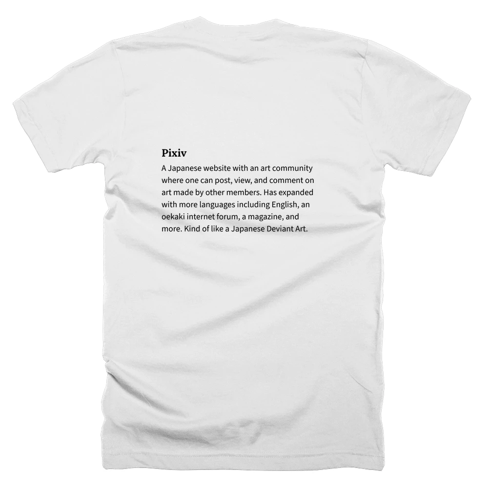 T-shirt with a definition of 'Pixiv' printed on the back