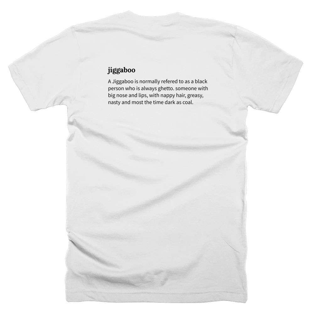 T-shirt with a definition of 'jiggaboo' printed on the back