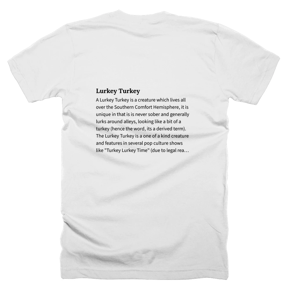 T-shirt with a definition of 'Lurkey Turkey' printed on the back