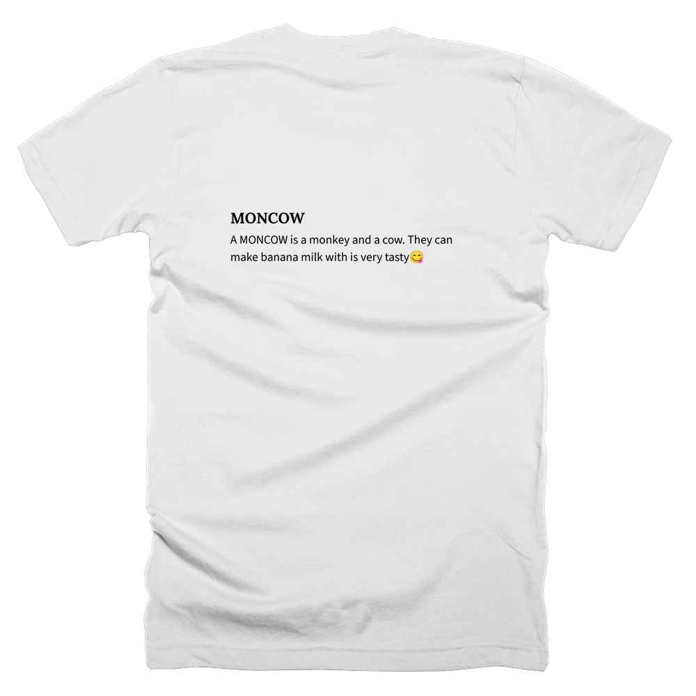 T-shirt with a definition of 'MONCOW' printed on the back