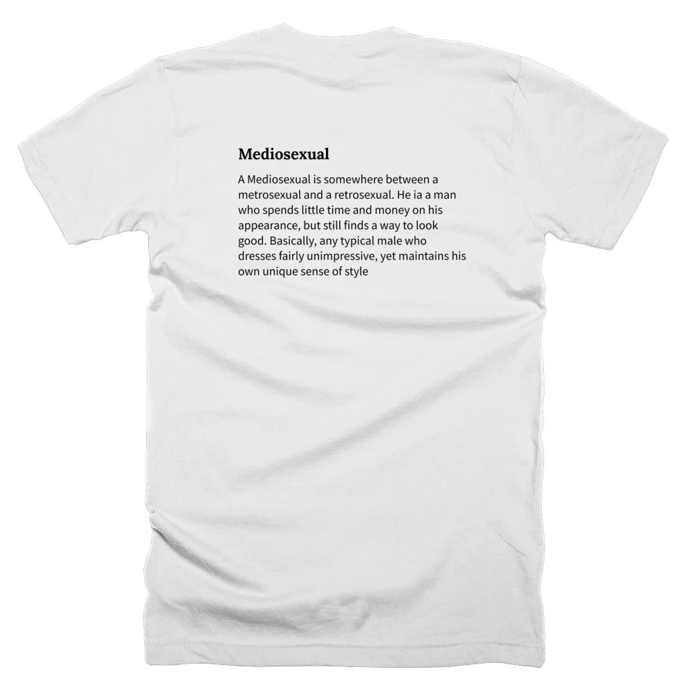T-shirt with a definition of 'Mediosexual' printed on the back