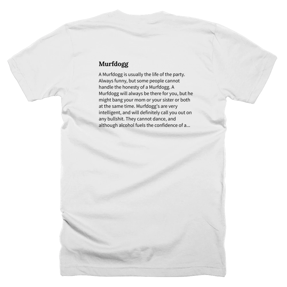 T-shirt with a definition of 'Murfdogg' printed on the back
