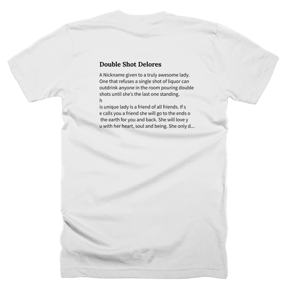 T-shirt with a definition of 'Double Shot Delores' printed on the back