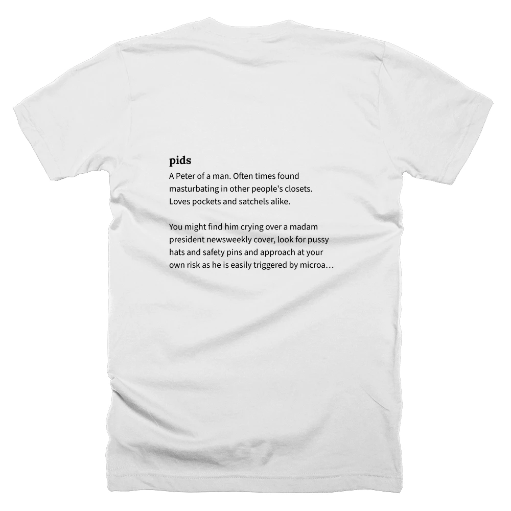 T-shirt with a definition of 'pids' printed on the back