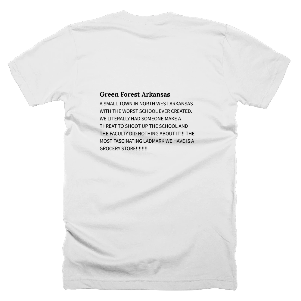 T-shirt with a definition of 'Green Forest Arkansas' printed on the back
