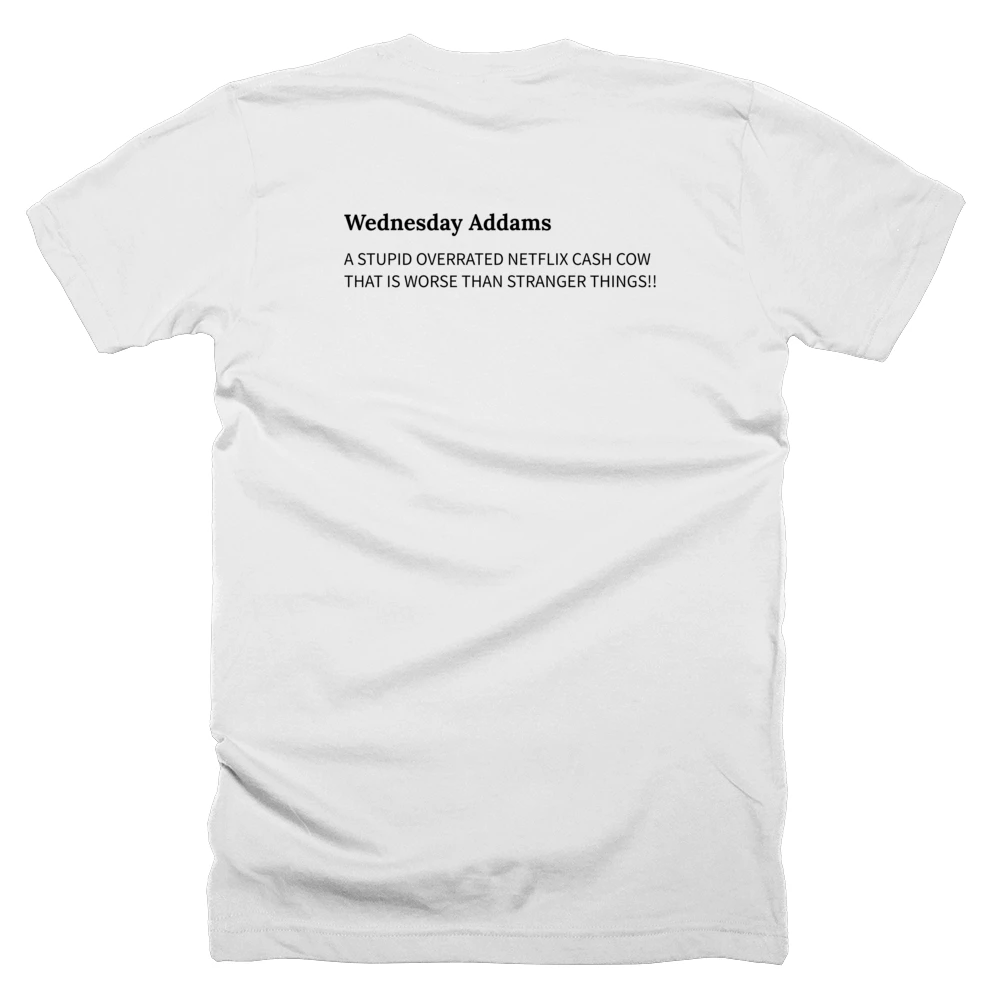 T-shirt with a definition of 'Wednesday Addams' printed on the back