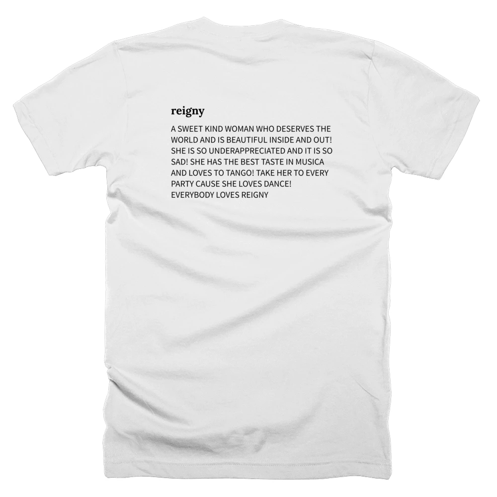 T-shirt with a definition of 'reigny' printed on the back