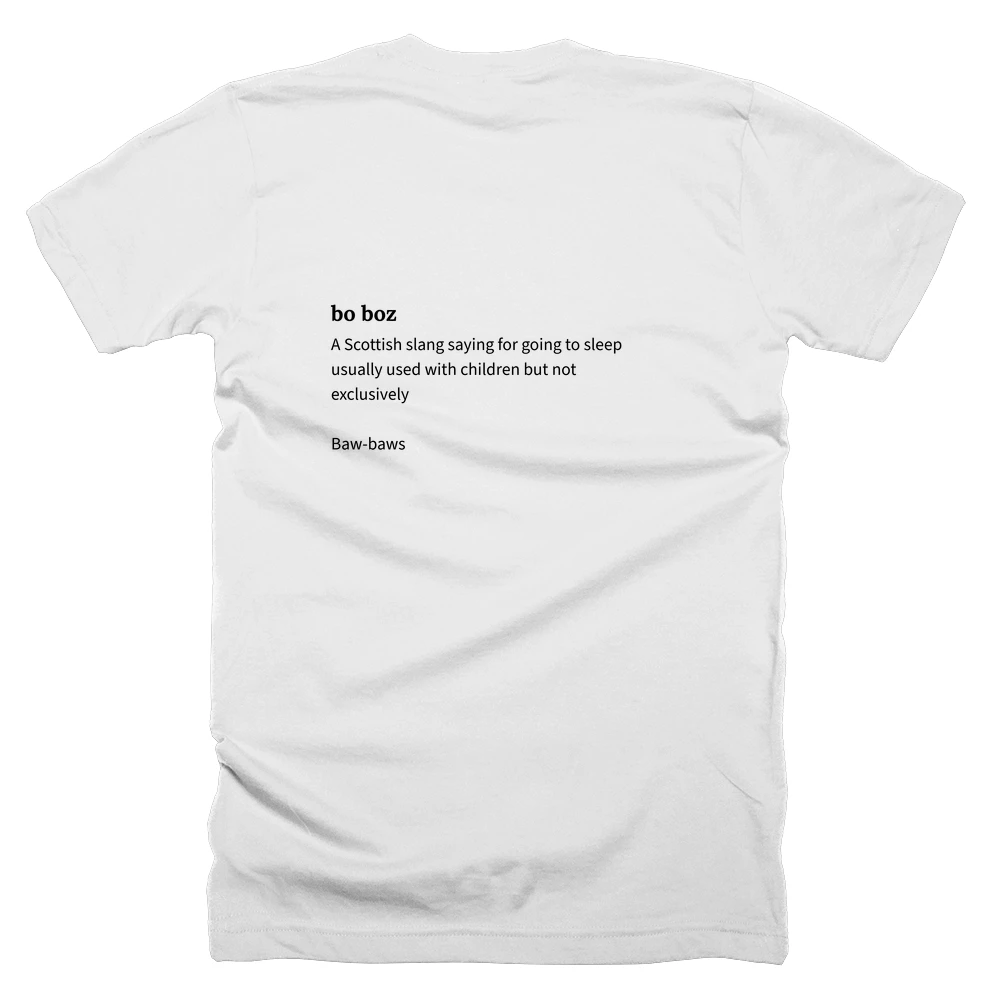 T-shirt with a definition of 'bo boz' printed on the back
