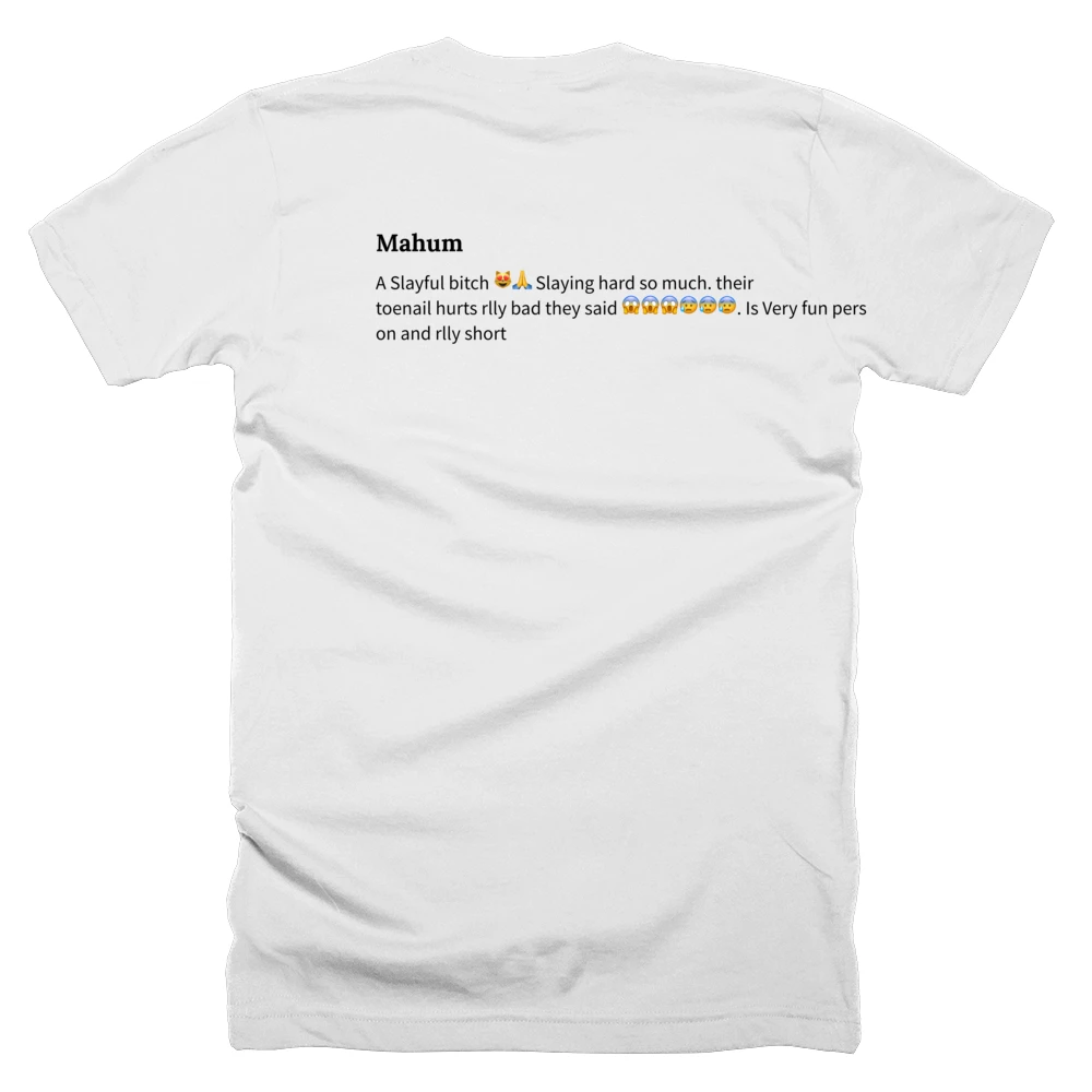 T-shirt with a definition of 'Mahum' printed on the back