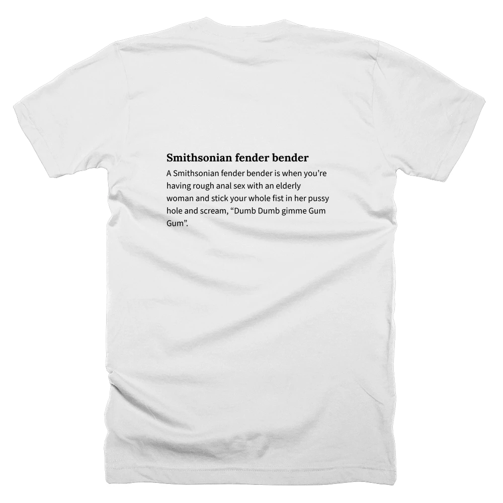 T-shirt with a definition of 'Smithsonian fender bender' printed on the back