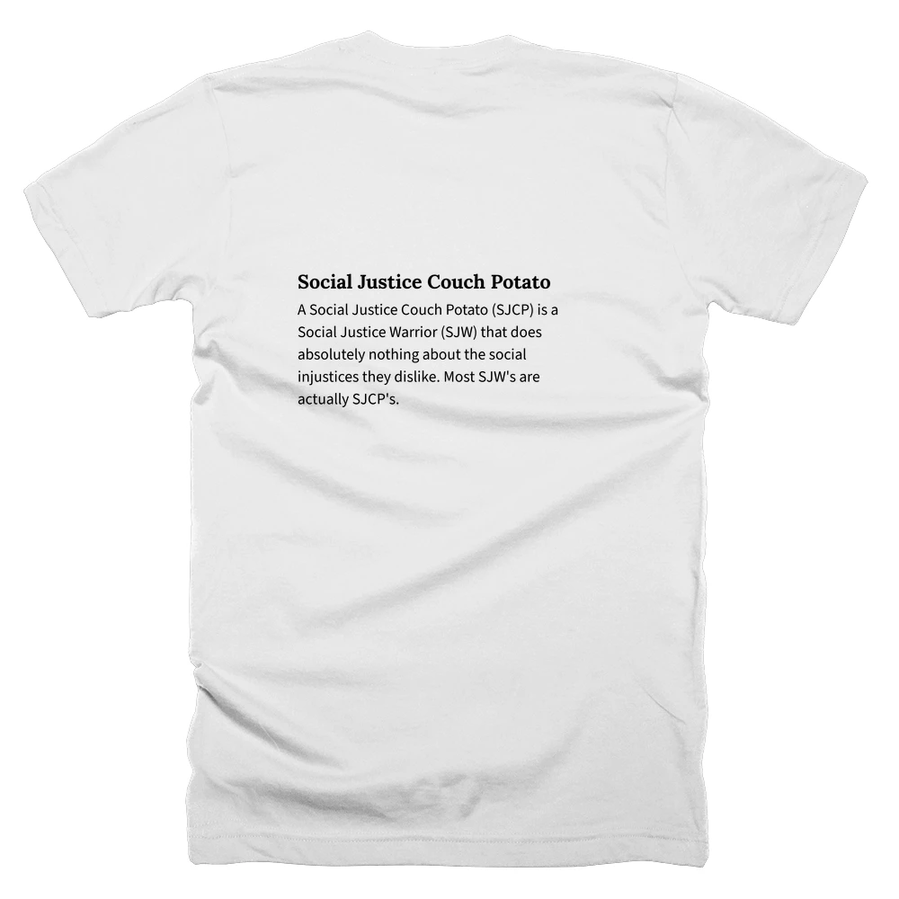 T-shirt with a definition of 'Social Justice Couch Potato' printed on the back