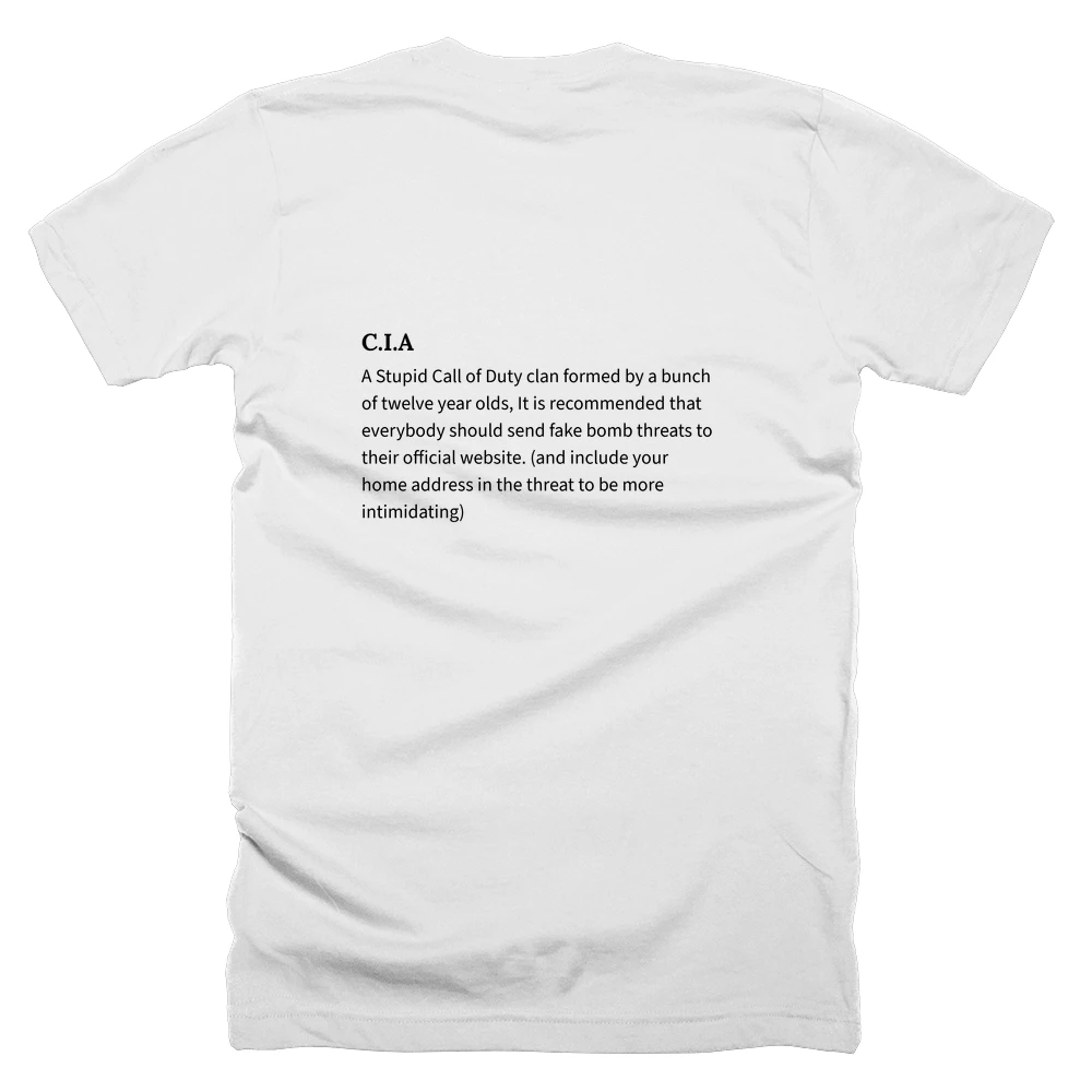 T-shirt with a definition of 'C.I.A' printed on the back