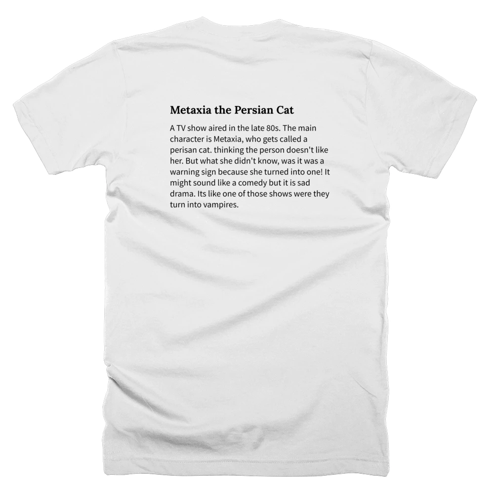 T-shirt with a definition of 'Metaxia the Persian Cat' printed on the back