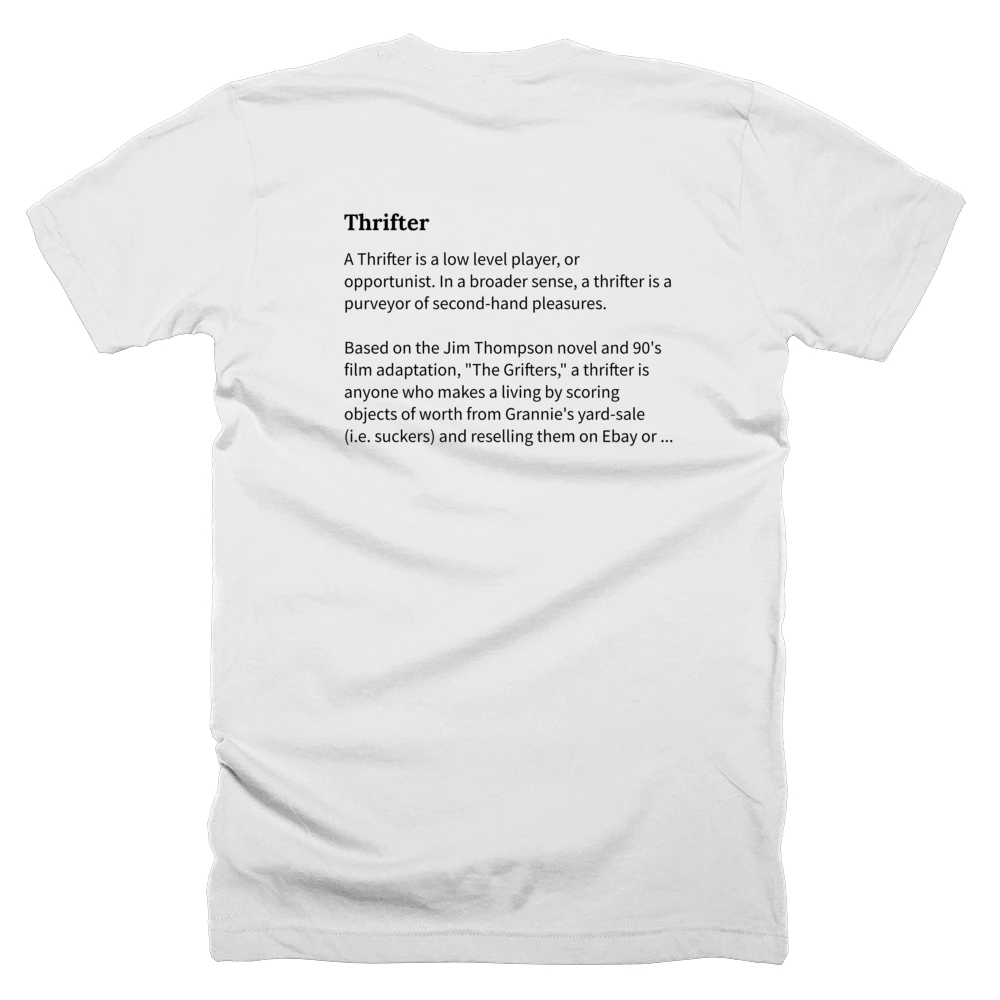 T-shirt with a definition of 'Thrifter' printed on the back