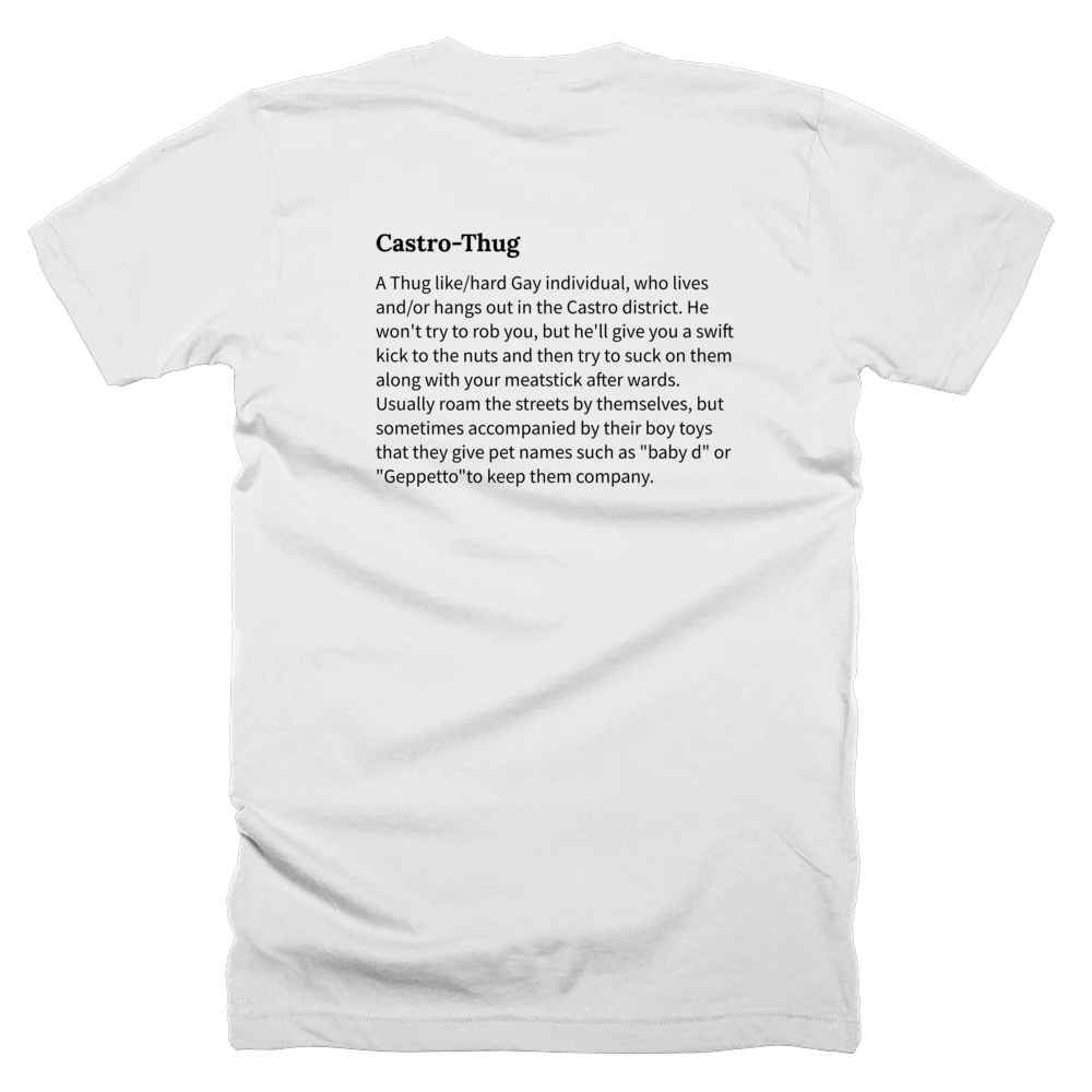T-shirt with a definition of 'Castro-Thug' printed on the back