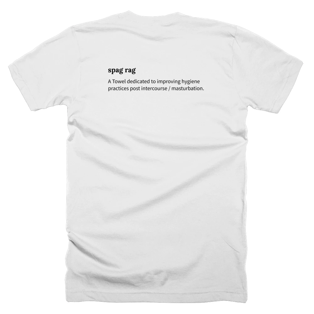 T-shirt with a definition of 'spag rag' printed on the back