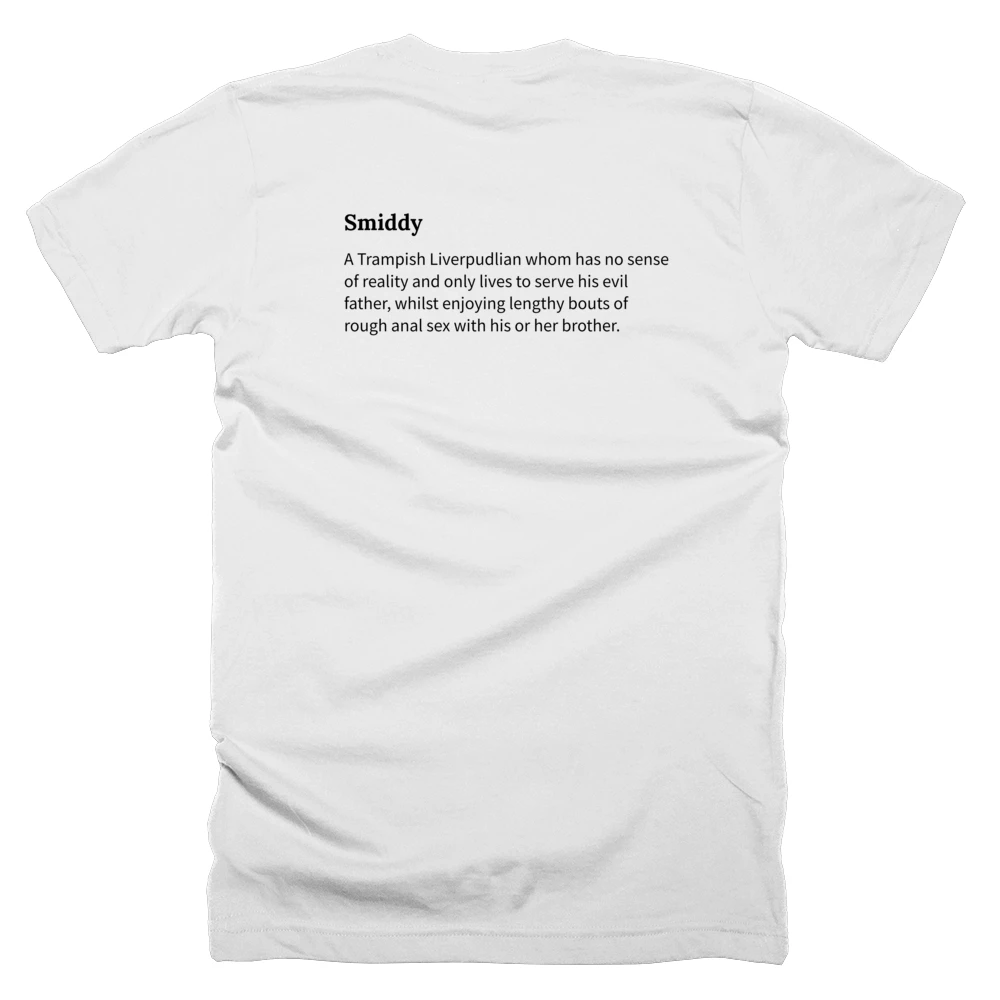 T-shirt with a definition of 'Smiddy' printed on the back