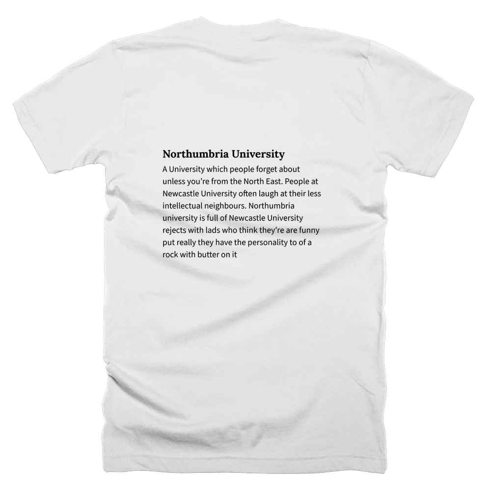 T-shirt with a definition of 'Northumbria University' printed on the back