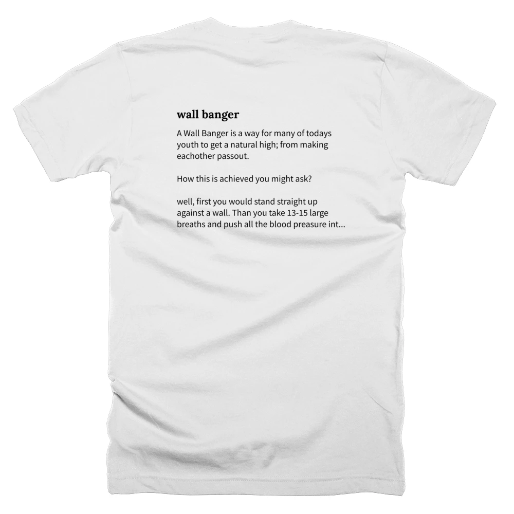 T-shirt with a definition of 'wall banger' printed on the back