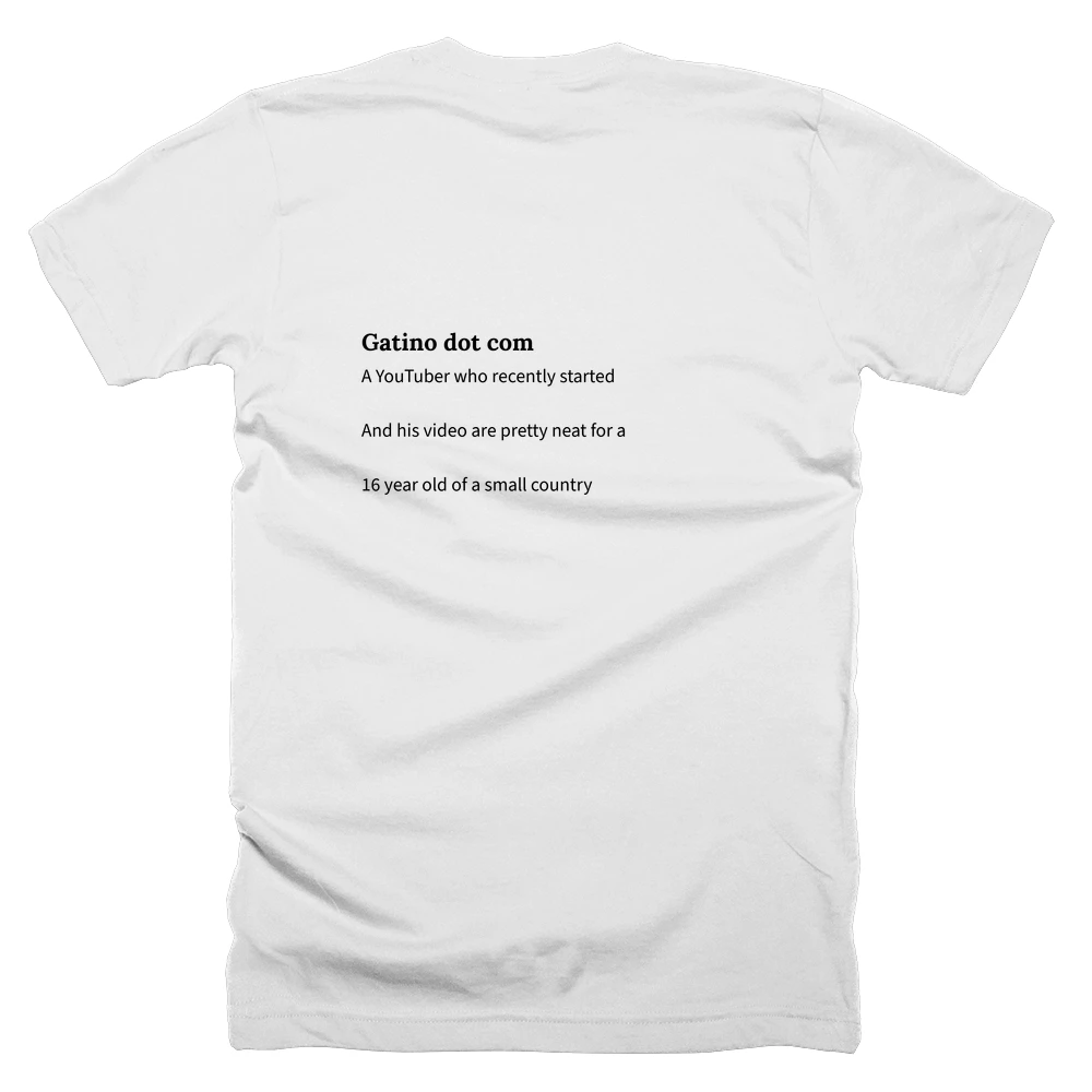 T-shirt with a definition of 'Gatino dot com' printed on the back
