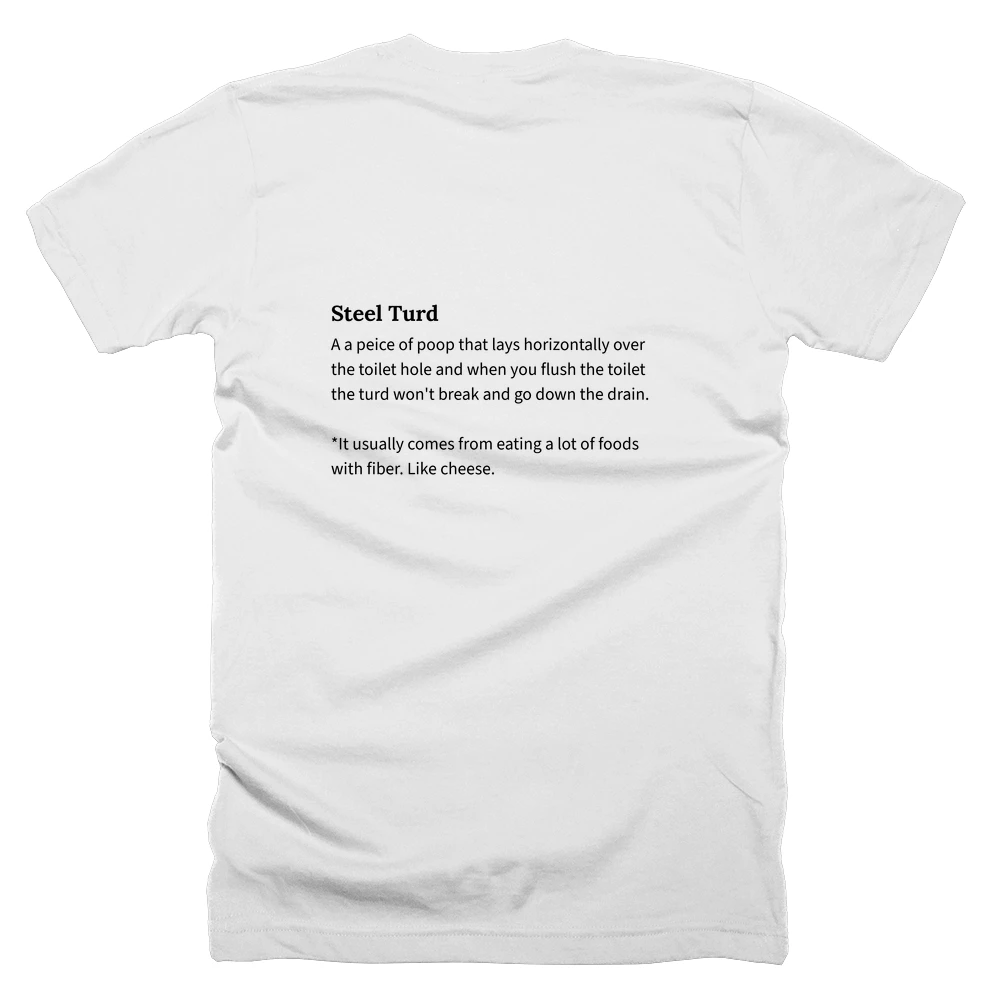 T-shirt with a definition of 'Steel Turd' printed on the back