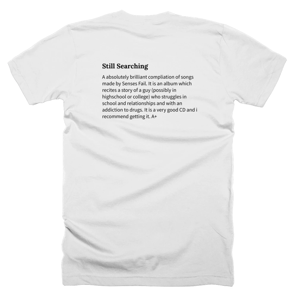 T-shirt with a definition of 'Still Searching' printed on the back