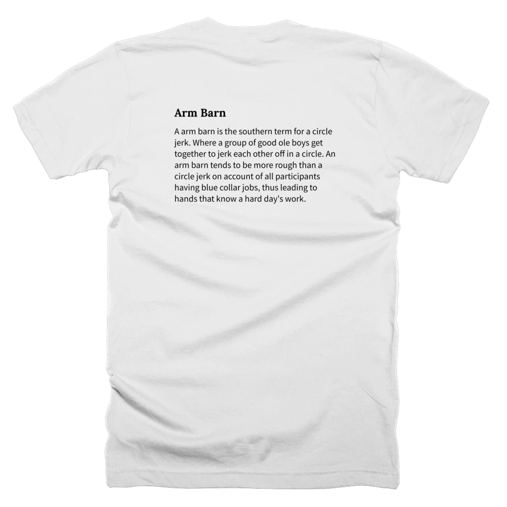 T-shirt with a definition of 'Arm Barn' printed on the back