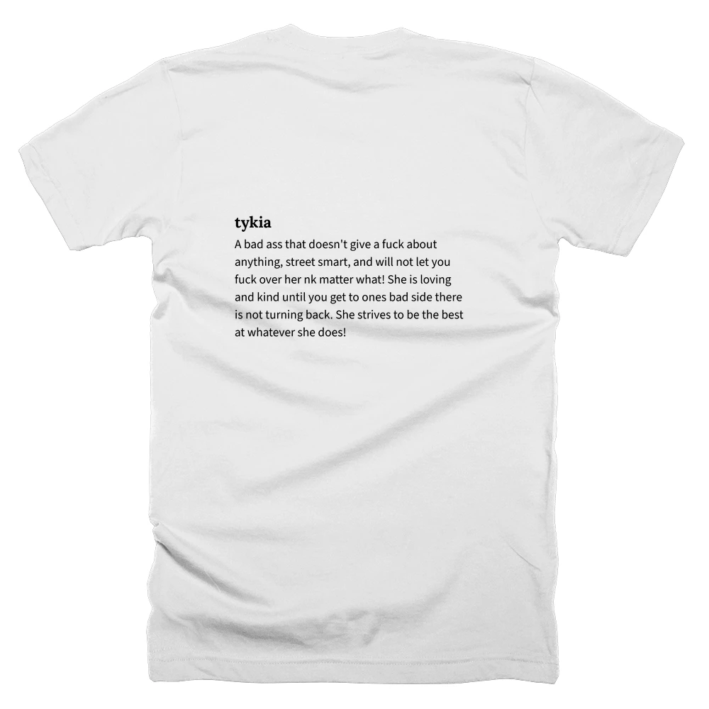 T-shirt with a definition of 'tykia' printed on the back