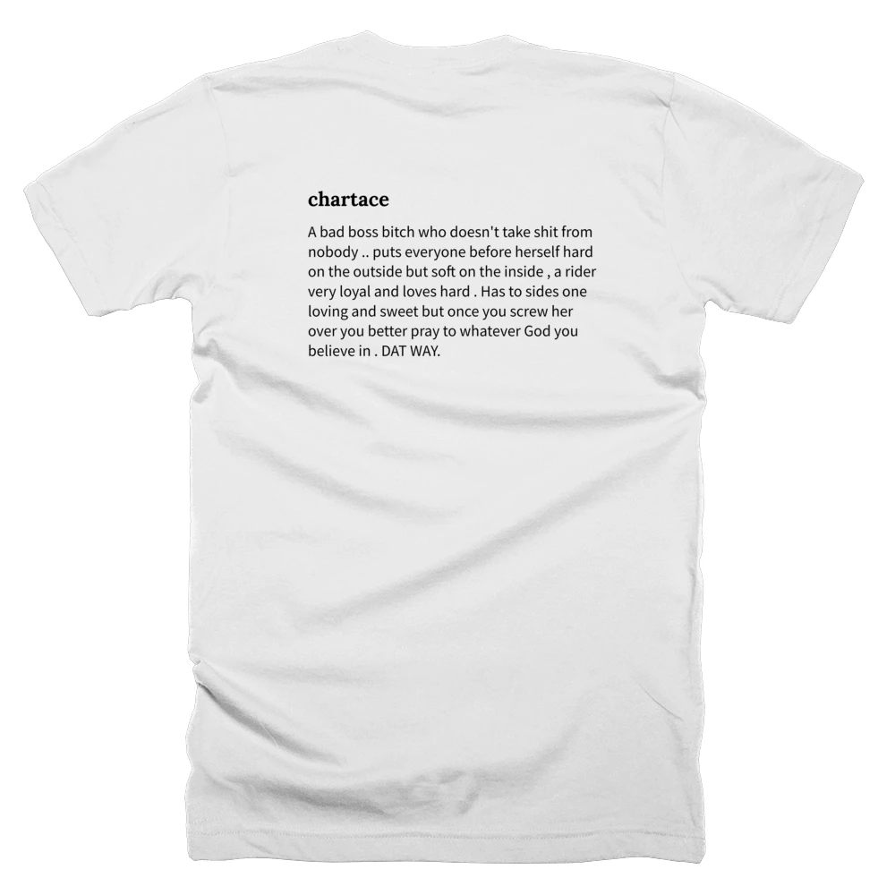 T-shirt with a definition of 'chartace' printed on the back