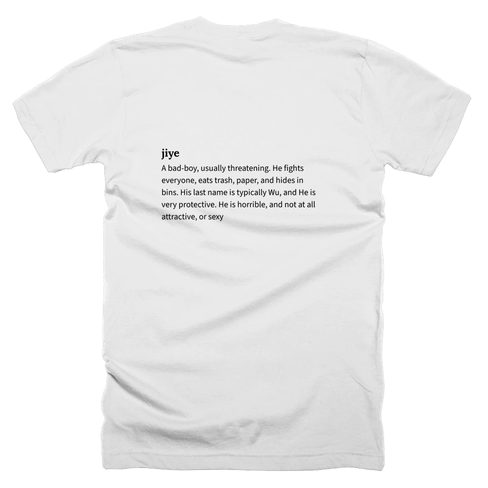 T-shirt with a definition of 'jiye' printed on the back