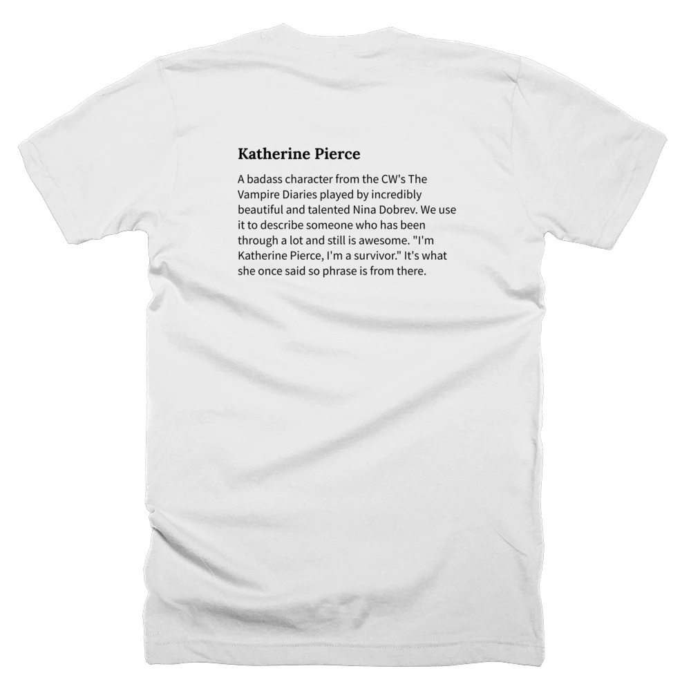 T-shirt with a definition of 'Katherine Pierce' printed on the back