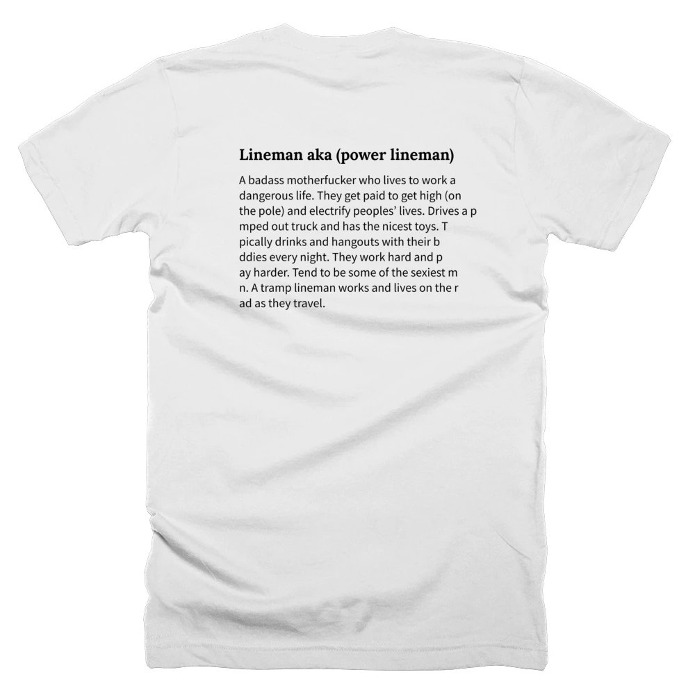 T-shirt with a definition of 'Lineman aka (power lineman)' printed on the back