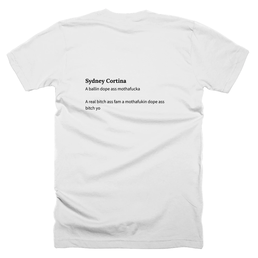 T-shirt with a definition of 'Sydney Cortina' printed on the back