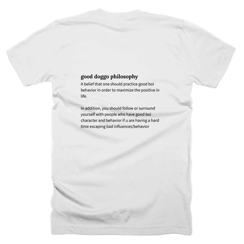 T-shirt with a definition of 'good doggo philosophy' printed on the back
