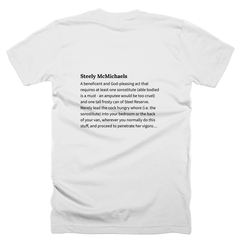 T-shirt with a definition of 'Steely McMichaels' printed on the back