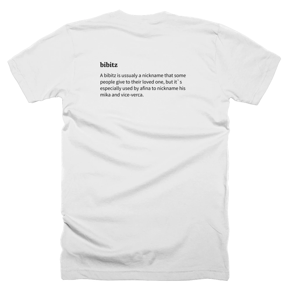 T-shirt with a definition of 'bibitz' printed on the back