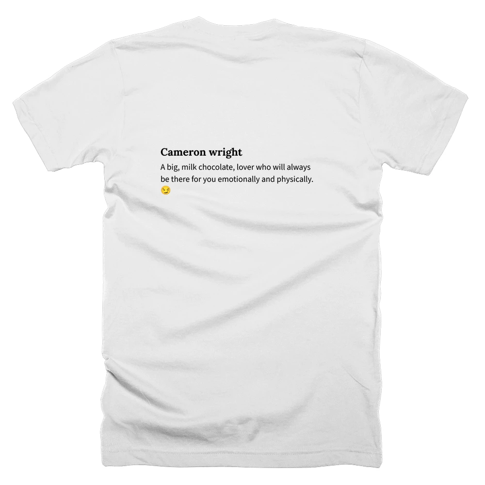 T-shirt with a definition of 'Cameron wright' printed on the back