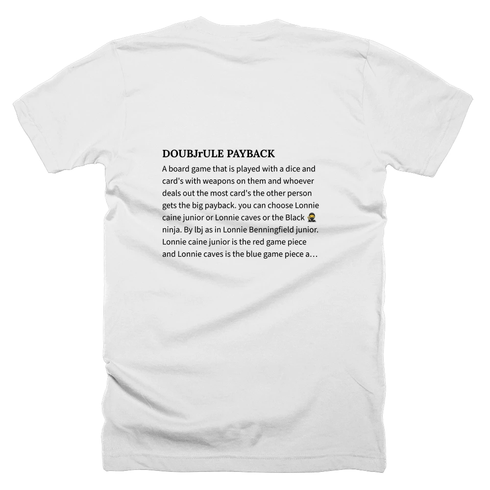 T-shirt with a definition of 'DOUBJrULE PAYBACK' printed on the back