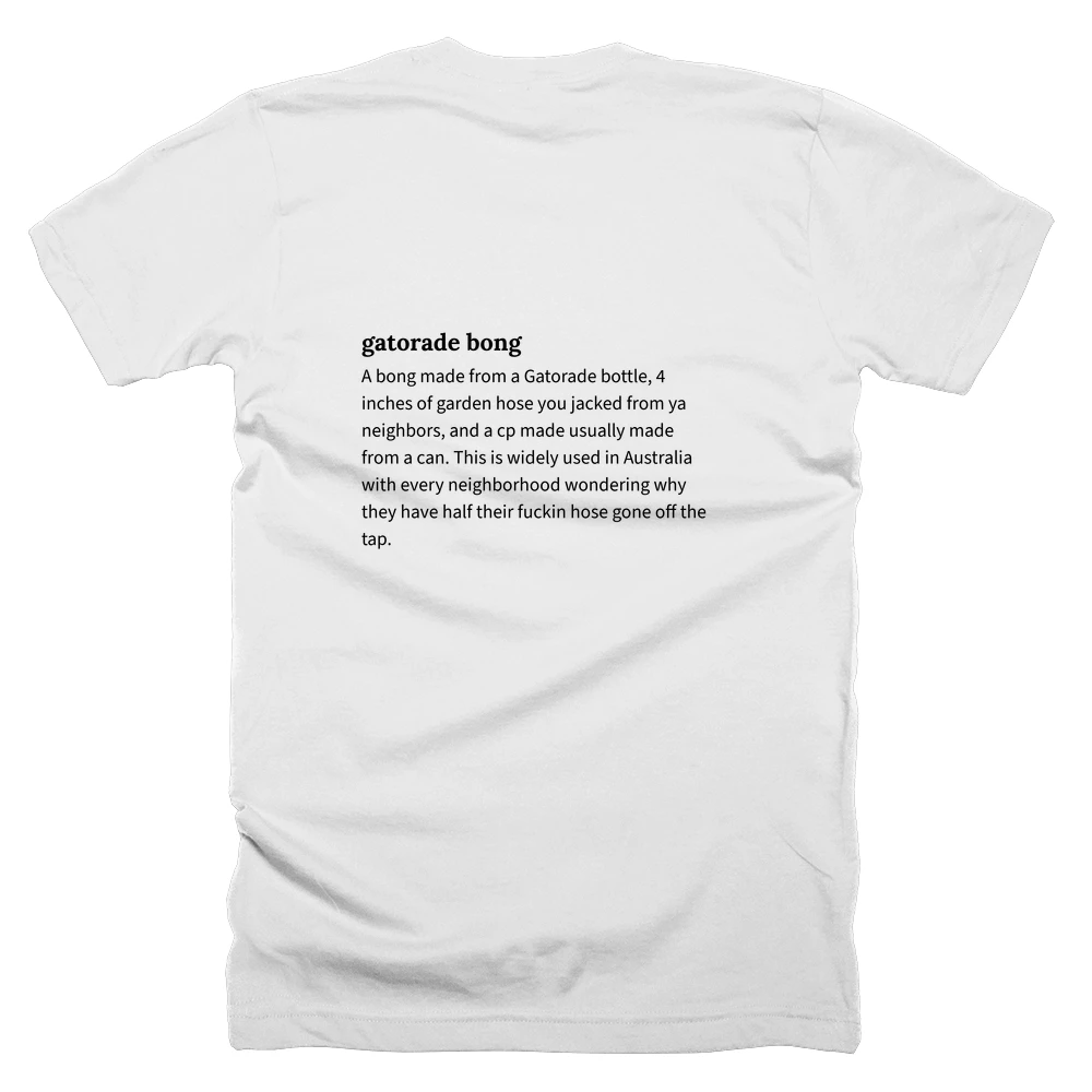 T-shirt with a definition of 'gatorade bong' printed on the back