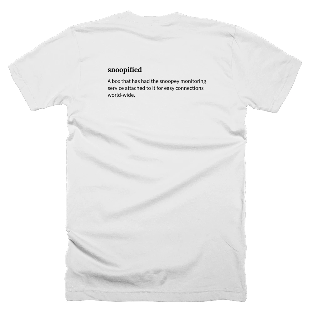 T-shirt with a definition of 'snoopified' printed on the back
