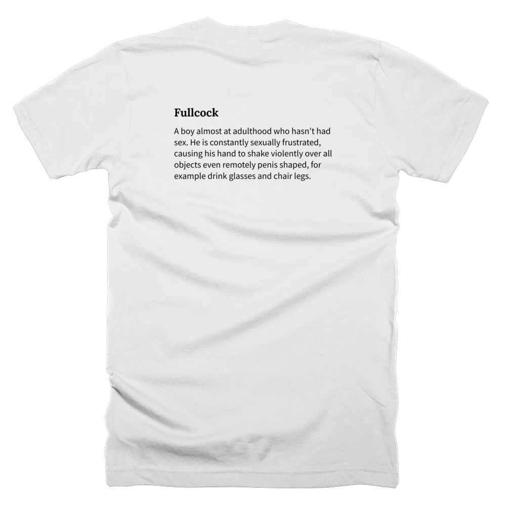 T-shirt with a definition of 'Fullcock' printed on the back