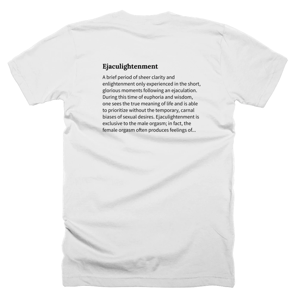 T-shirt with a definition of 'Ejaculightenment' printed on the back
