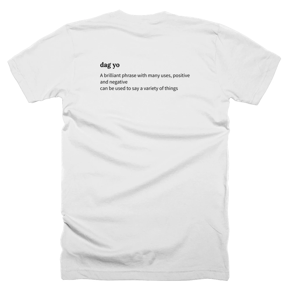 T-shirt with a definition of 'dag yo' printed on the back