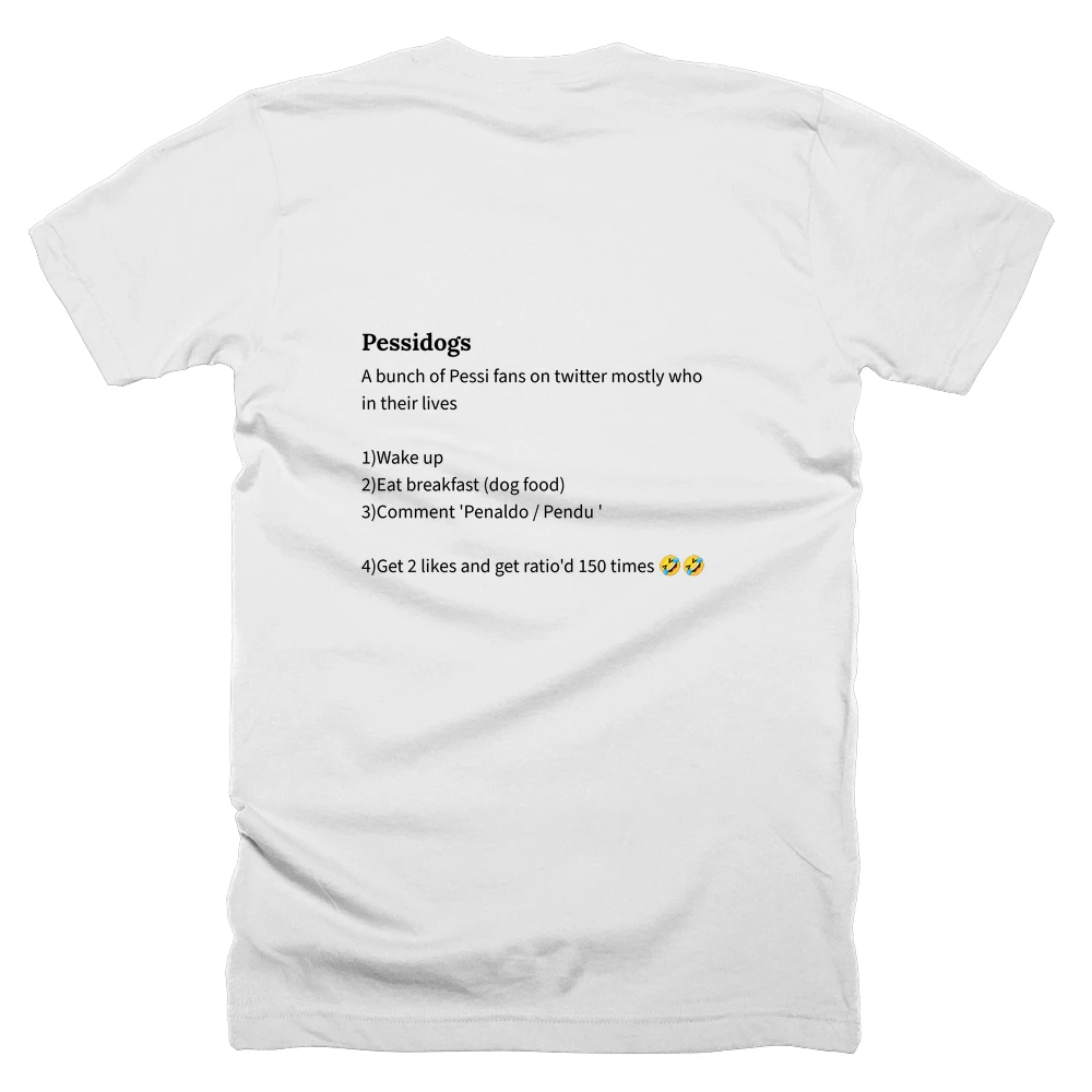 T-shirt with a definition of 'Pessidogs' printed on the back