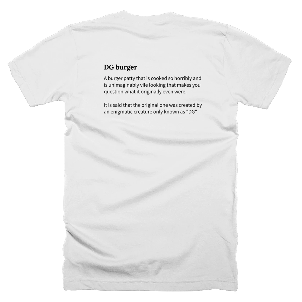 T-shirt with a definition of 'DG burger' printed on the back