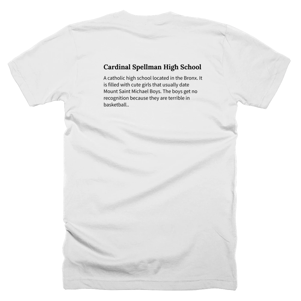T-shirt with a definition of 'Cardinal Spellman High School' printed on the back