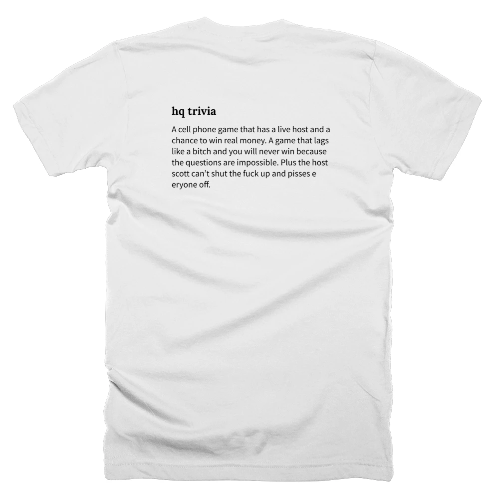 T-shirt with a definition of 'hq trivia' printed on the back