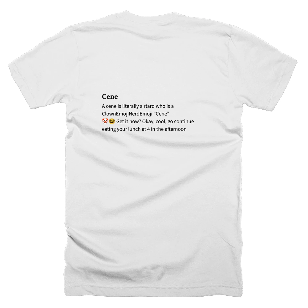 T-shirt with a definition of 'Cene' printed on the back