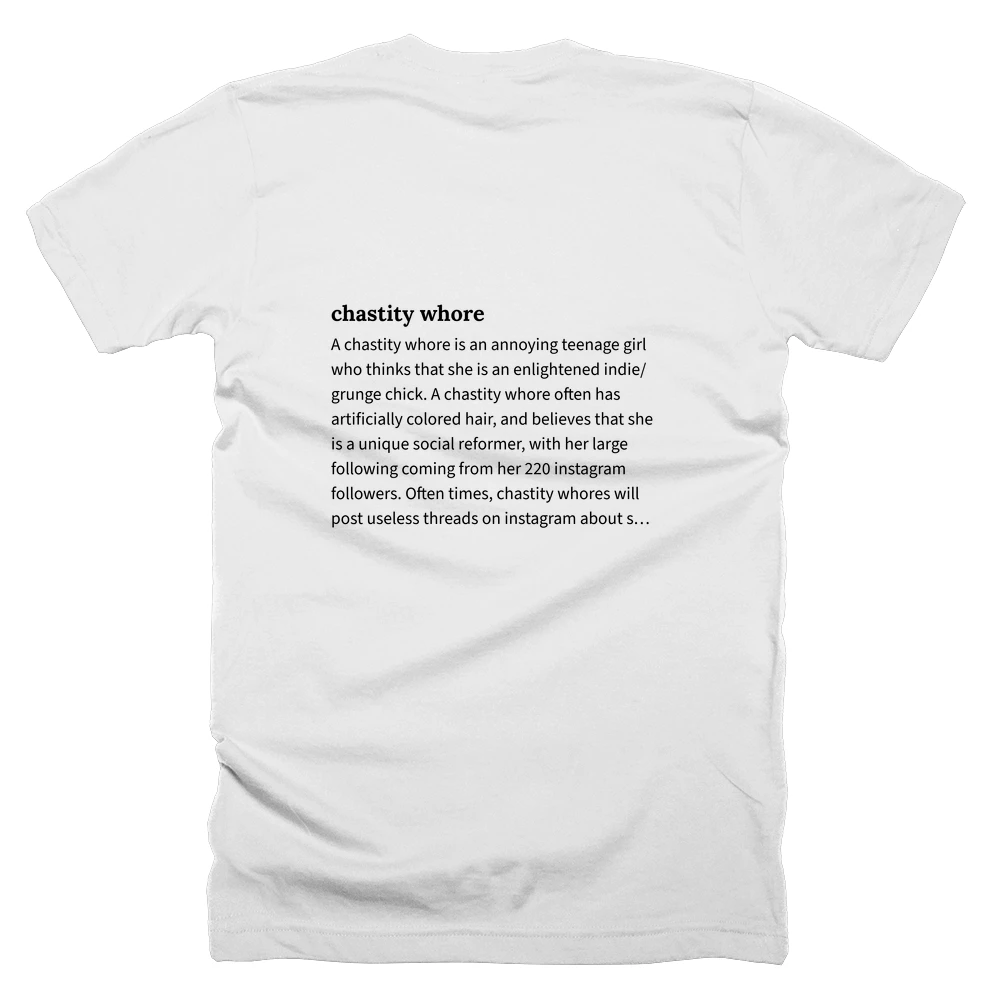 T-shirt with a definition of 'chastity whore' printed on the back